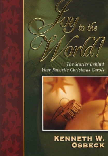Joy to the World: The Stories Behind Your Favorite Christmas Carols cover
