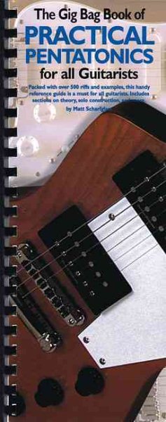 The Gig Bag Book of Practical Pentatonics for All Guitarists (Gig Bag Books) cover