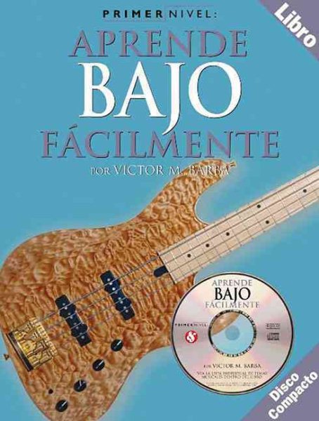 Primer Nivel: Aprende Bajo Facilmente (Spanish Edition)