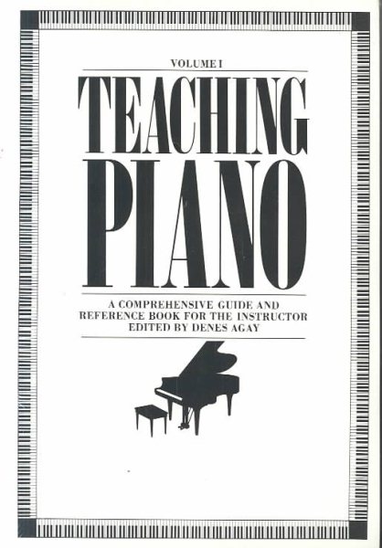 Teaching Piano : A Comprehensive Guide and Reference Book for the Instructor (2 Vol's). cover