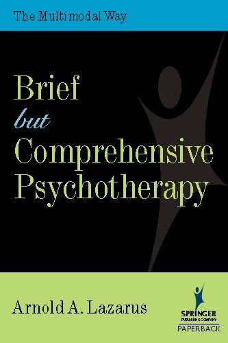 Brief But Comprehensive Psychotherapy: The Multimodal Way (Springer Series on Behavior Therapy and Behavioral Medicine)