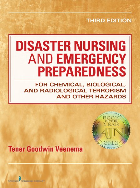 Disaster Nursing and Emergency Preparedness: for Chemical, Biological, and Radiological Terrorism and Other Hazards, Third Edition cover