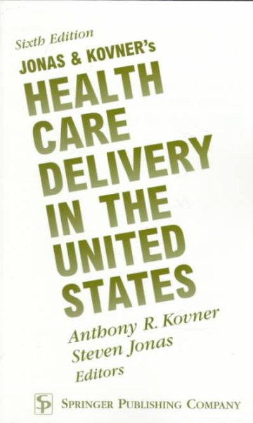 Jonas & Kovner's Healthcare Delivery in the United States cover