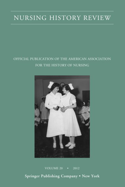 Nursing History Review, Volume 20: Official Journal of the American Association for the History of Nursing (Nursing History Review, 20) cover