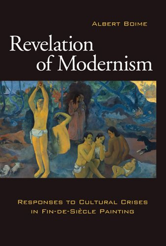 Revelation of Modernism: Responses to Cultural Crises in Fin-de-siecle Painting (Volume 1) cover