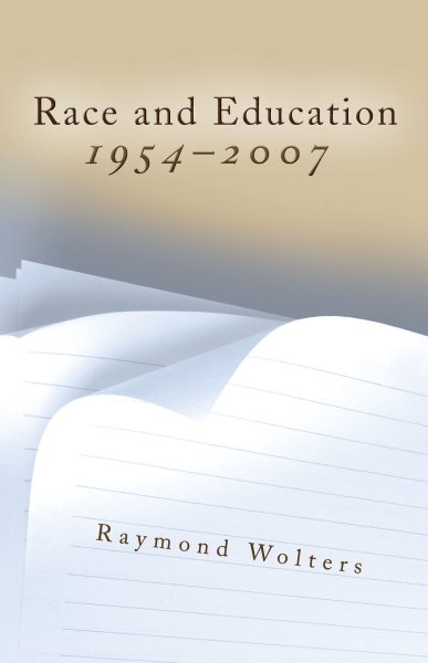 Race and Education, 1954-2007 (Volume 1) cover
