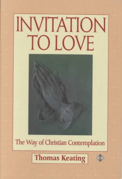 Invitation to Love: The Way of Christian Contemplation cover