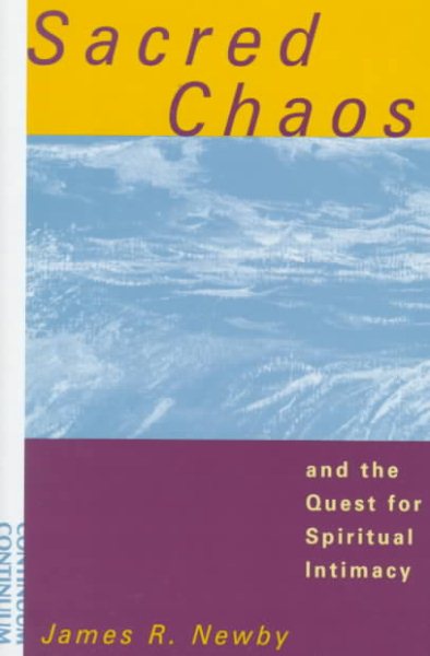 Sacred Chaos and the Quest for Spiritual Intimacy cover