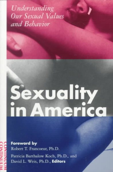 Sexuality in America: Understanding our Sexual Values and Behavior cover