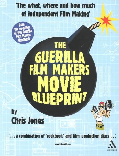 The Guerilla Film Makers Movie Blueprint cover