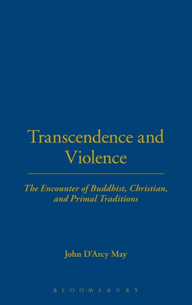 Transcendence and Violence: The Encounter of Buddhist, Christian, and Primal Traditions cover