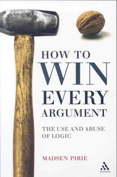EPZ How to Win Every Argument: The Use and Abuse of Logic cover