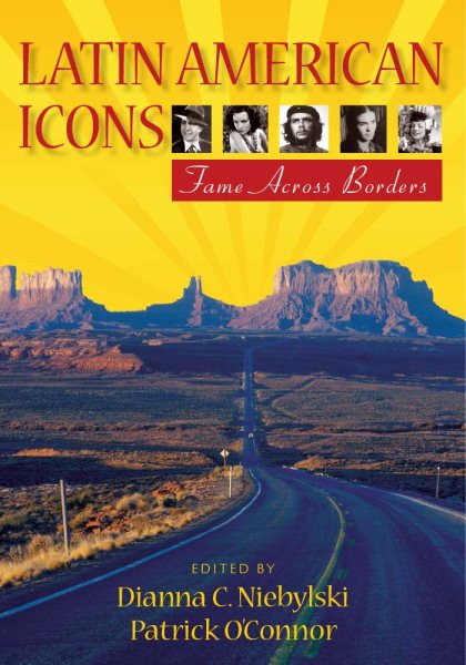 Latin American Icons: Fame Across Borders cover