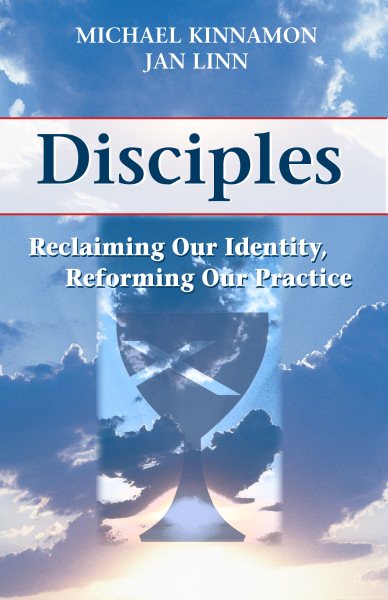 Disciples: Reclaiming Our Identity, Reforming Our Practice cover