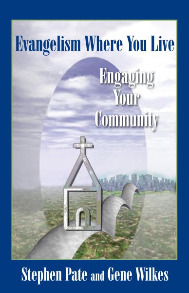 Evangelism Where You Live: Engaging Your Community (TCP Leadership Series) cover