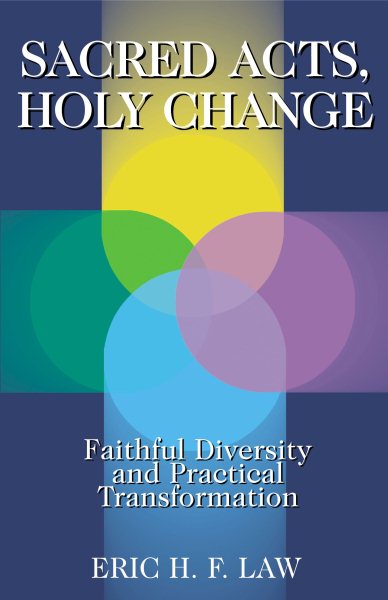 Sacred Acts, Holy Change: Faithful Diversity and Practical Transformation cover