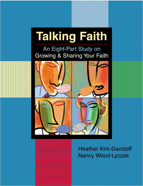 Talking Faith: An Eight Part Study on Growing & Sharing Your Faith cover
