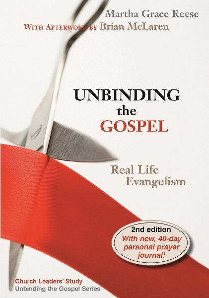 Unbinding the Gospel: Real Life Evangelism, 2nd Edition cover