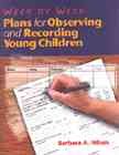 Week by Week: Plans for Observing and Recording Young Children cover