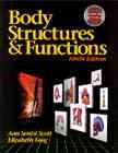 Body Structures and Functions (with A&P Challenge CD-ROM)