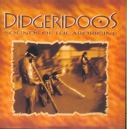 Didgeridoos: Sounds Of The Aborigine cover