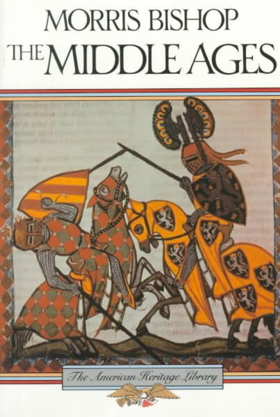 The Middle Ages (The American Heritage Library)
