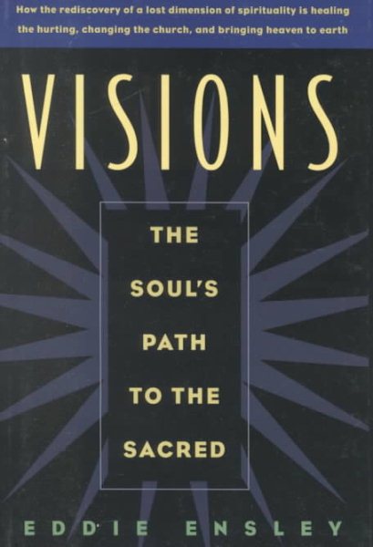 Visions: The Soul's Path to the Sacred cover