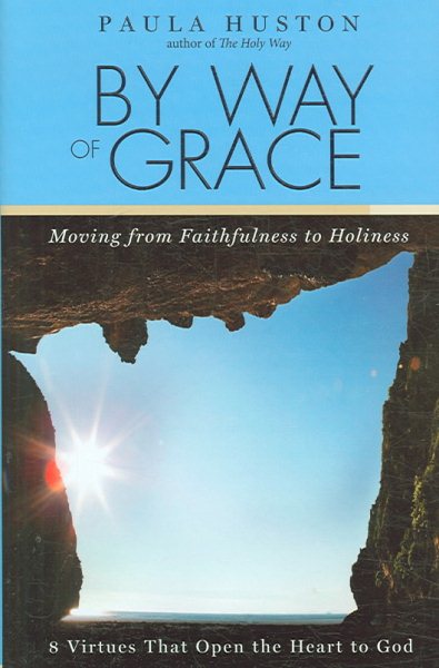 By Way of Grace: Moving from Faithfulness to Holiness cover