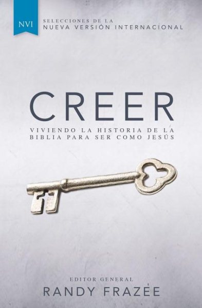 Creer: Viviendo la historia de la Biblia para ser como Jesús (Spanish Edition) cover
