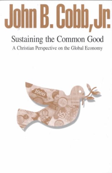 Sustaining the Common Good: A Christian Perspective on the Global Economy cover