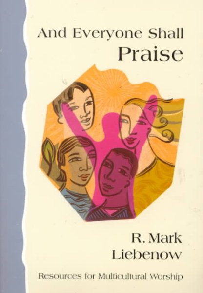 And Everyone Shall Praise: Resources for Multicultural Worship cover