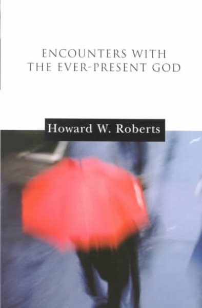 Encounters With the Ever-Present God cover