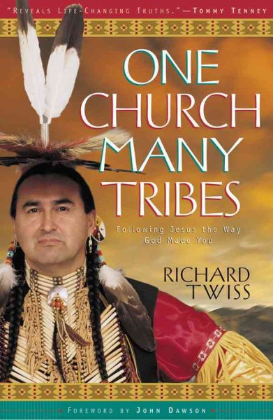 One Church, Many Tribes : Following Jesus the Way God Made You cover