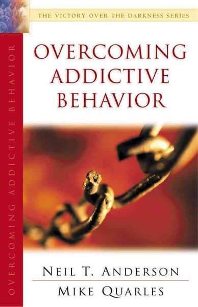Overcoming Addictive Behavior: The Victory Over the Darkness Series