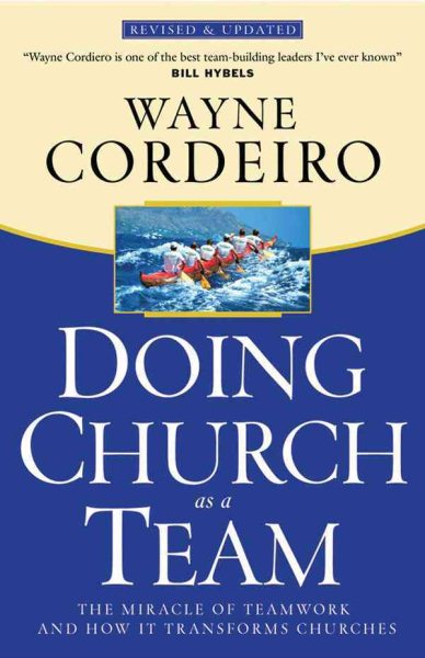 Doing Church as a Team: The Miracle of Teamwork and How It Transforms Churches cover