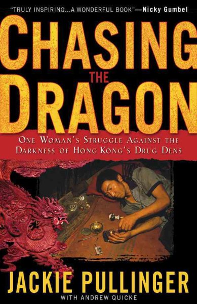 Chasing the Dragon: One Woman's Struggle Against the Darkness of Hong Kong's Drug Dens cover