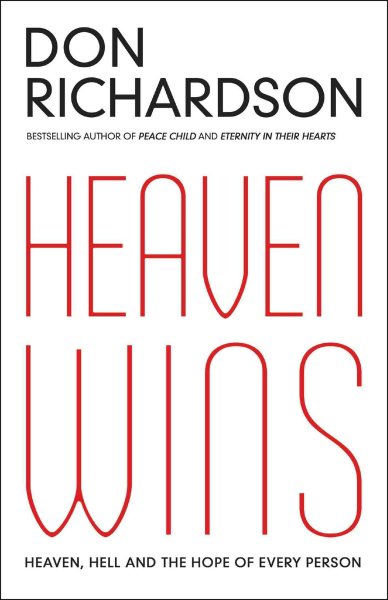 Heaven Wins: Heaven, Hell and the Hope of Every Person cover