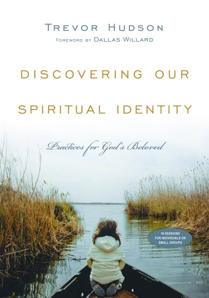 Discovering Our Spiritual Identity: Practices for God's Beloved cover