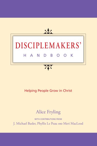 Disciplemakers' Handbook: Helping People Grow in Christ cover