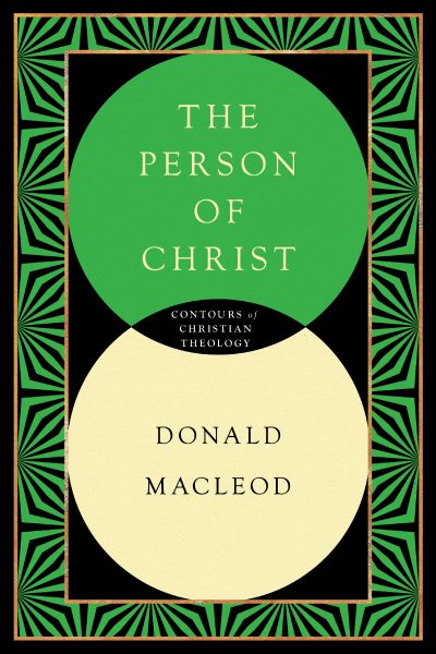 The Person of Christ (Contours of Christian Theology) cover