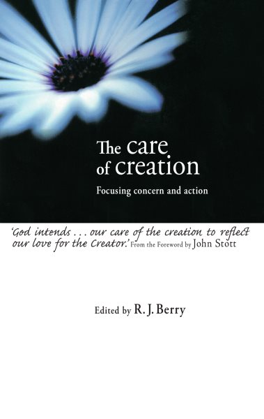The Care of Creation: Focusing Concern and Action cover