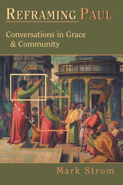 Reframing Paul: Conversations in Grace Community cover