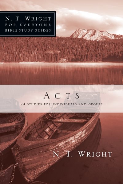 Acts (N. T. Wright for Everyone Bible Study Guides) cover