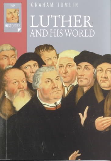 Luther and His World (Ivp Histories) cover