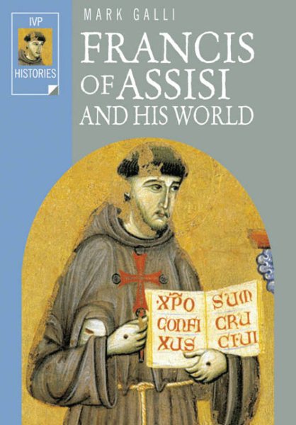 Francis of Assisi and His World (Ivp Histories) cover