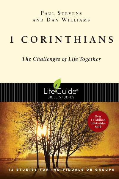 1 Corinthians: The Challenges of Life Together (Lifeguide Bible Studies) cover