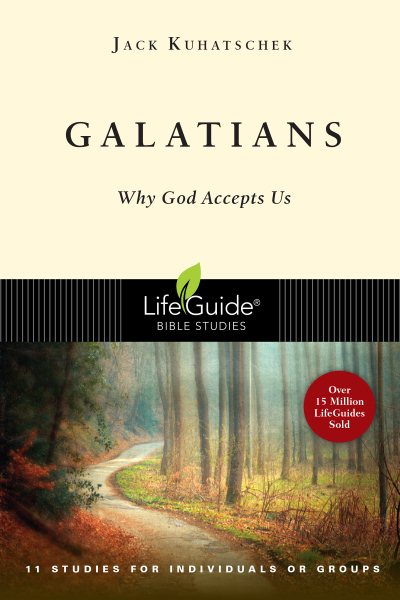 Galatians: Why God Accepts Us (LifeGuide Bible Studies) cover