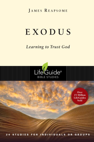 Exodus: Learning to Trust God (LifeGuide Bible Studies) cover