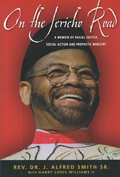 On the Jericho Road: A Memoir of Racial Justice, Social Action and Prophetic Ministry cover