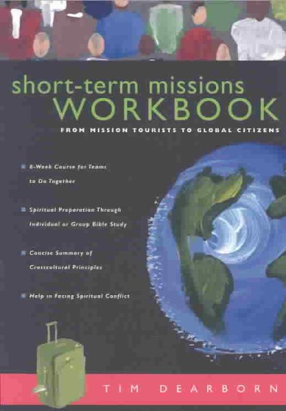 Short-Term Missions Workbook: From Mission Tourists to Global Citizens cover